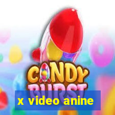 x video anine